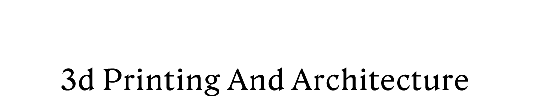 3Dプリンティングと建築