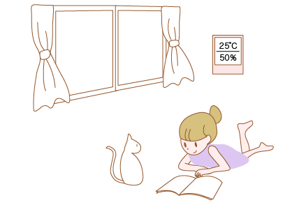 室内の温度は25℃ 湿度は50%くらいが理想的